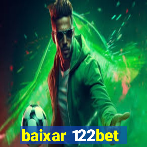 baixar 122bet